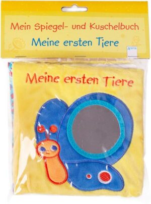 Mein Spiegel- und Kuschelbuch. Meine ersten Tiere
