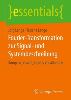 Fourier-Transformation zur Signal- und Systembeschreibung