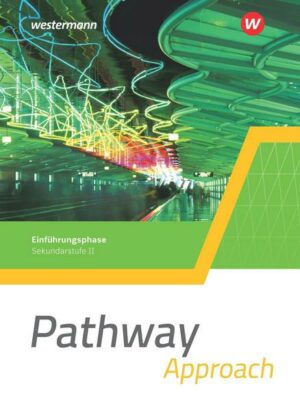 Pathway Approach und Pathway Advanced / Pathway Approach - Gymnasiale Oberstufe - Ausgabe Mitte und Ost