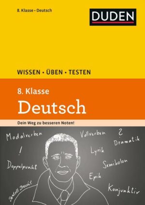 Wissen – Üben – Testen: Deutsch 8. Klasse