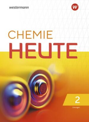 Chemie Heute 2. Lösungen. Für das G9 in Nordrhein-Westfalen
