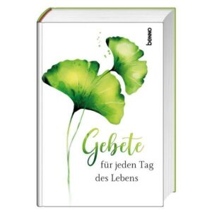 Gebete für jeden Tag des Lebens