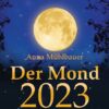 Der Mond 2023 - Tagesabreißkalender