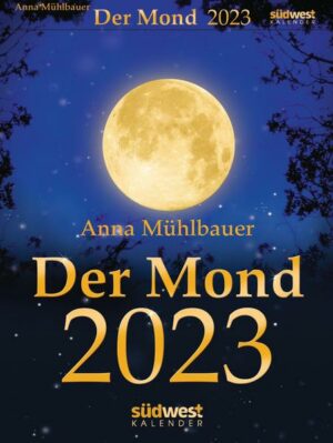 Der Mond 2023 - Tagesabreißkalender