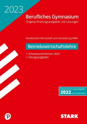 STARK Abiturprüfung Berufliches Gymnasium 2023 - Betriebswirtschaftslehre - NRW