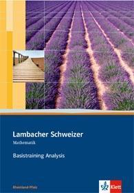 Lambacher Schweizer Mathematik Basistraining Analysis. Ausgabe Rheinland-Pfalz