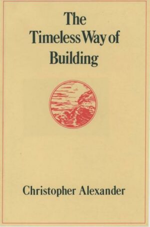 The Timeless Way of Building