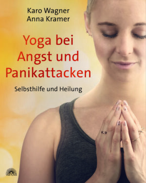 Yoga bei Angst und Panikattacken