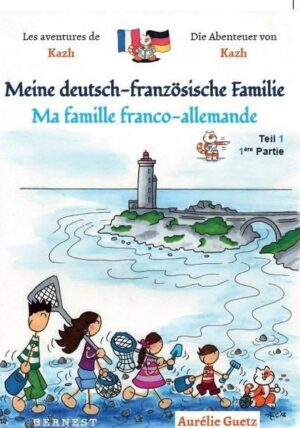 Meine deutsch-französische Familie / Ma famille franco-allemande