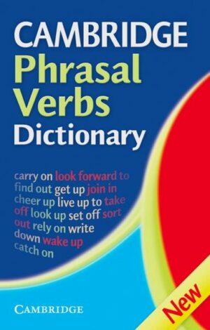 Cambridge Phrasal Verbs Dictionary Second Edition