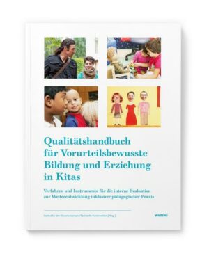 Qualitätshandbuch für Vorurteilsbewusste Bildung und Erziehung in Kitas