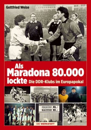 Als Maradona 80.000 lockte