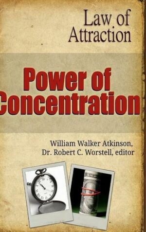 Power of Concentration - Law of Attraction