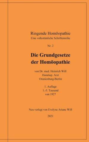 Die Grundgesetze der Homöopathie