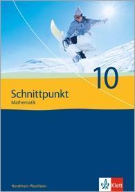 Schnittpunkt Mathematik 10. Ausgabe Nordrhein-Westfalen