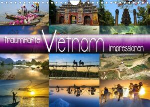 Traumhafte Vietnam Impressionen (Wandkalender 2023 DIN A4 quer)