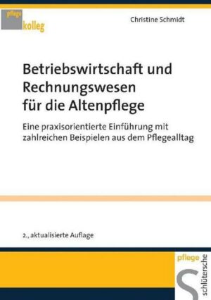 Betriebswirtschaft und Rechnungswesen für die Altenpflege