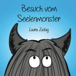 Besuch vom Seelenmonster