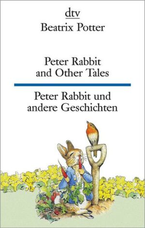 Peter Rabbit and Other Tales Peter Rabbit und andere Geschichten