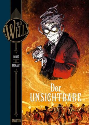 H.G. Wells. Band 6: Der Unsichtbare