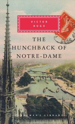 The Hunchback of Notre-Dame: Introduction by Jean-Marc Hovasse