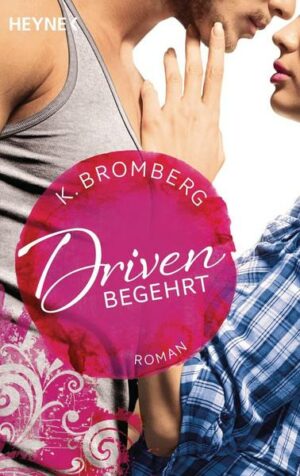 Begehrt / Driven Bd. 2