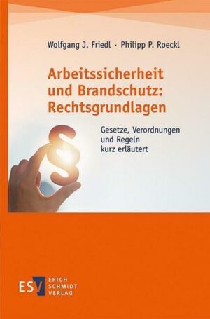 Arbeitssicherheit und Brandschutz: Rechtsgrundlagen