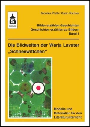 Die Bildwelten der Warja Lavater 'Schneewittchen'