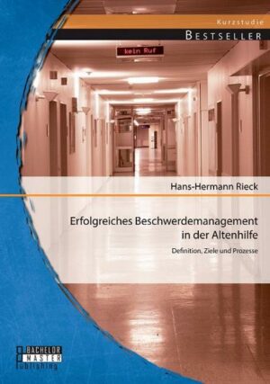 Erfolgreiches Beschwerdemanagement in der Altenhilfe: Definition