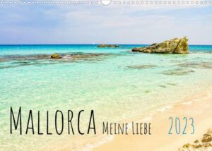 Mallorca Meine Liebe (Wandkalender 2023 DIN A3 quer)