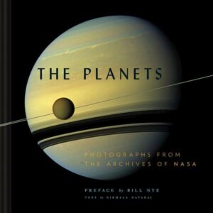 The Planets: Photographs from the Archives of NASA (Planet Picture Book