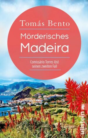 Mörderisches Madeira (Ein Madeira-Krimi 2)