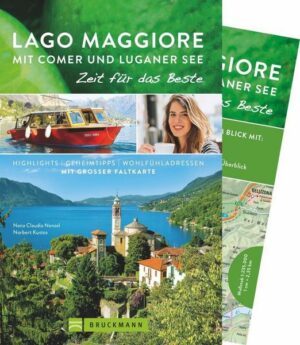 Lago Maggiore mit Comer und Luganer See – Zeit für das Beste