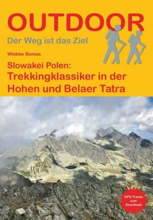 Slowakei/Polen: Trekkingklassiker in der Hohen und Belaer Tatra