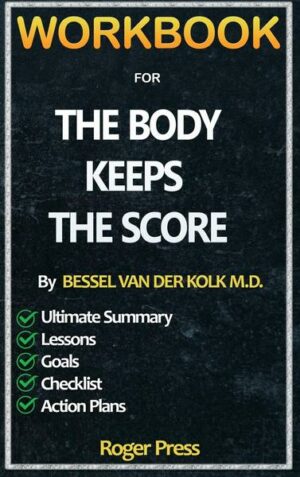 Workbook For The Body Keeps the Score: Brain