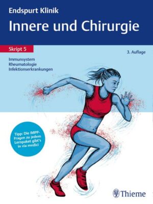 Endspurt Klinik Skript 5: Innere und Chirurgie - Immunsystem