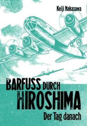 Barfuß durch Hiroshima 2