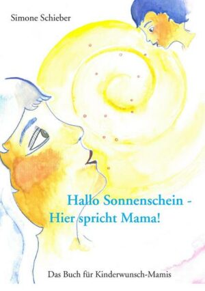 Hallo Sonnenschein - Hier spricht Mama!