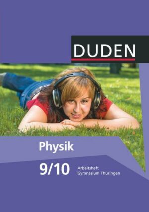 Duden Physik - Gymnasium Thüringen - 9./10. Schuljahr