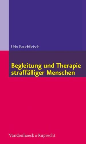 Begleitung und Therapie straffälliger Menschen