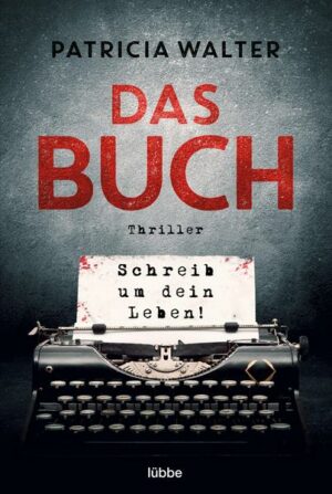 Das Buch - Schreib um dein Leben!