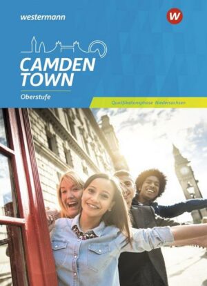 Camden Town Oberstufe / Camden Town Oberstufe - Ausgabe für die Sekundarstufe II in Niedersachsen