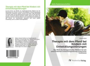 Therapie mit dem Pferd bei Kindern mit Entwicklungsstörungen