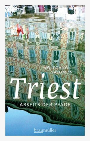 Triest abseits der Pfade