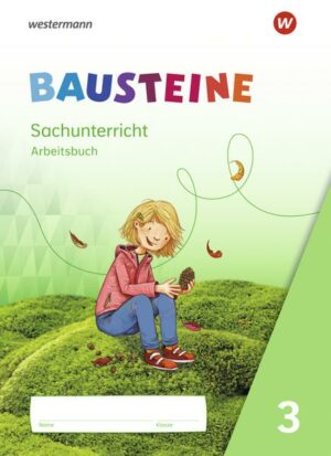 BAUSTEINE Sachunterricht / BAUSTEINE Sachunterricht - Ausgabe 2021