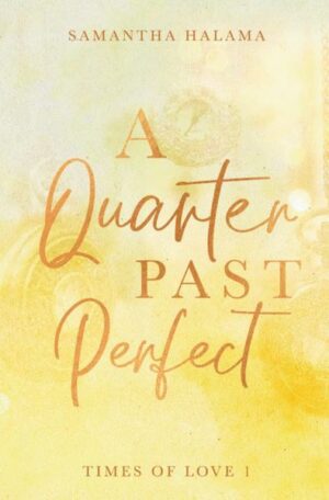 A Quarter Past Perfect
