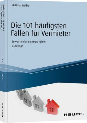 Die 101 häufigsten Fallen für Vermieter