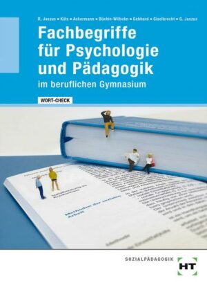 WORT-CHECK Fachbegriffe für Psychologie und Pädagogik im beruflichen Gymnasium
