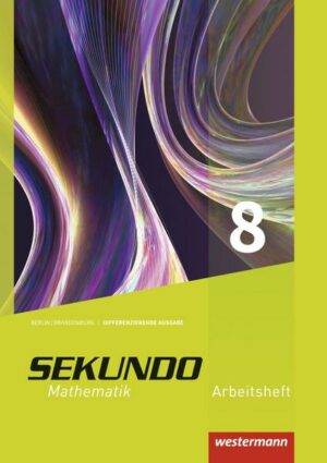 Sekundo - Mathematik für differenzierende Schulformen / Sekundo - Ausgabe 2017 für Berlin und Brandenburg