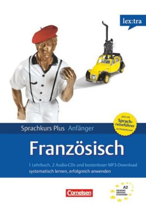 Lextra - Französisch - Sprachkurs Plus: Anfänger - A1/A2